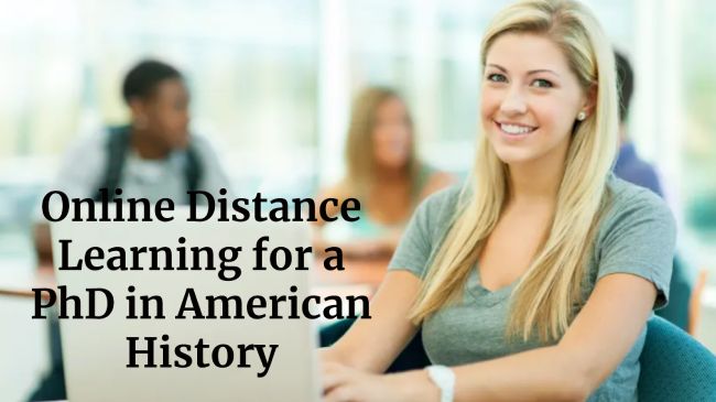 Online Distance Learning for a PhD in American History